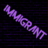 Immigrant
